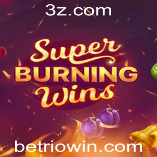 Descubra a Emoção do Jogo SuperBurningWins no Bet Rio